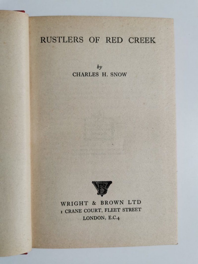 RUSTLERS OF RED CREEK - Charles H. Snow 