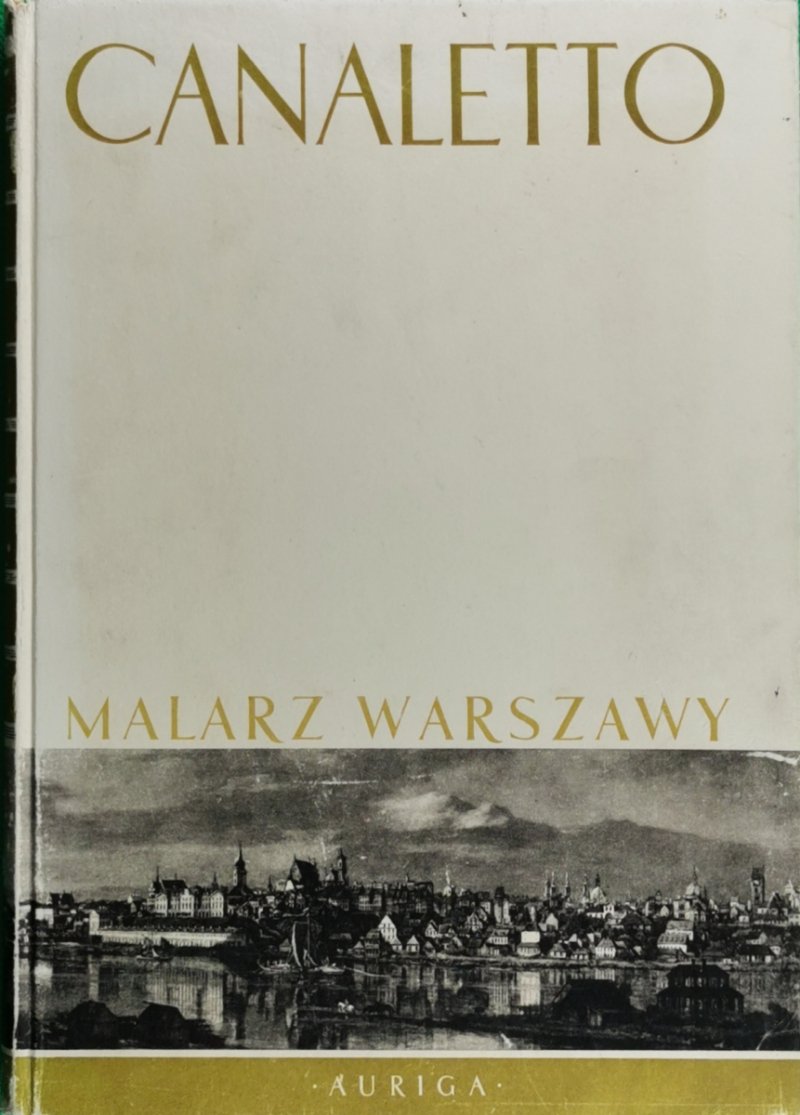 CANALETTO MALARZ WARSZAWY - Mieczysław Wallis