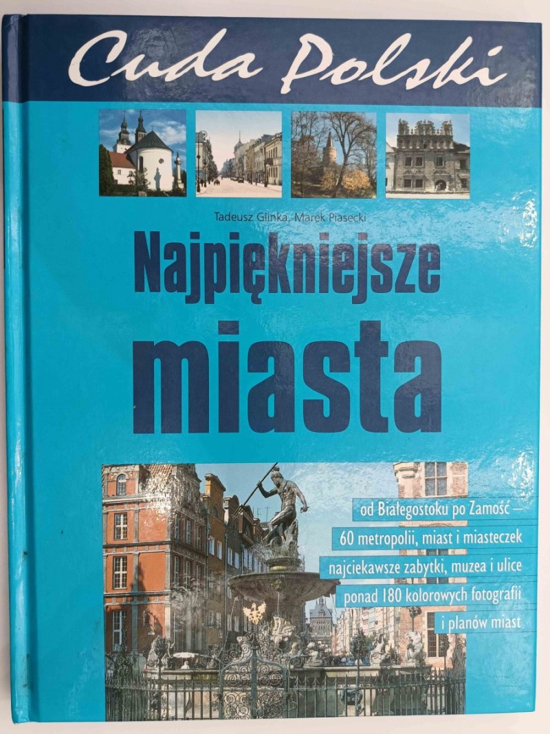CUDA POLSKI. NAJPIĘKNIEJSZE MIASTA - Tadeusz Glinka