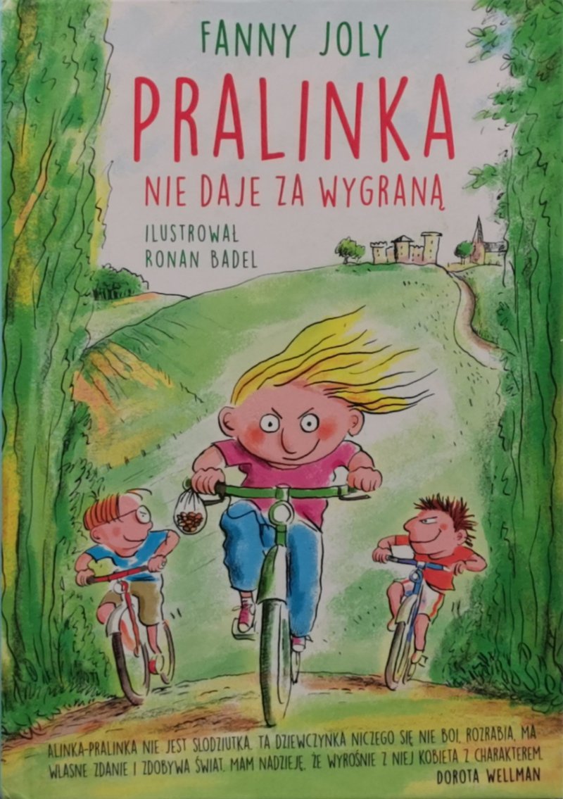 PRALINKA NIE DAJE ZA WYGRANĄ - Fanny Joly