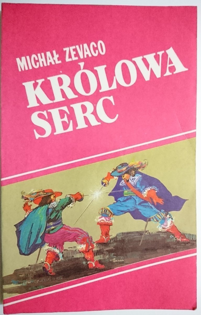 KRÓLOWA SERC - Michał Zevaco 1991