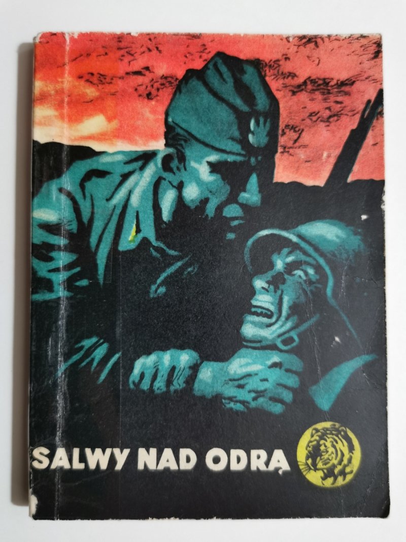 ŻÓŁTY TYGRYS. SALWY NAD ODRĄ - Adam Kaska