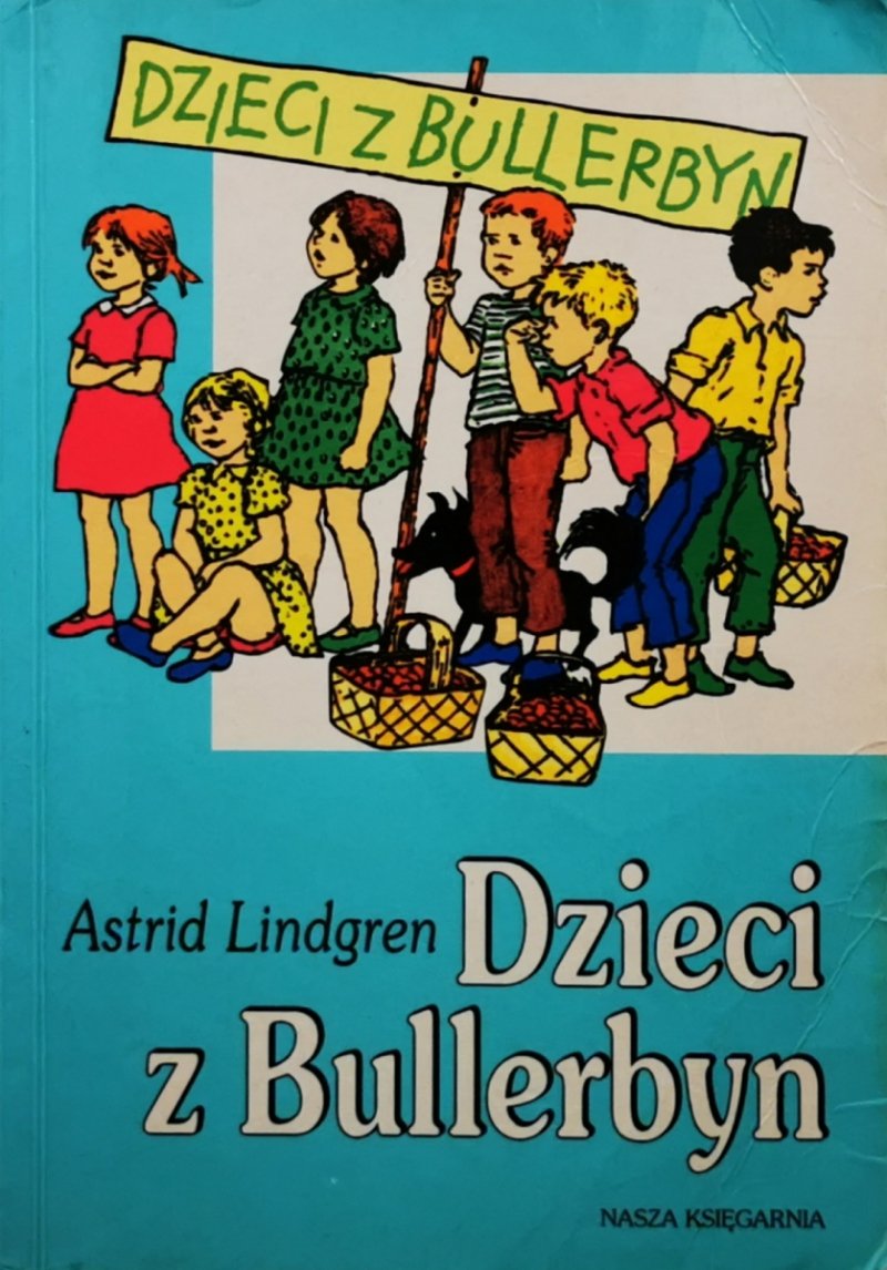 DZIECI Z BULLERBYN - Astrid Lindgren