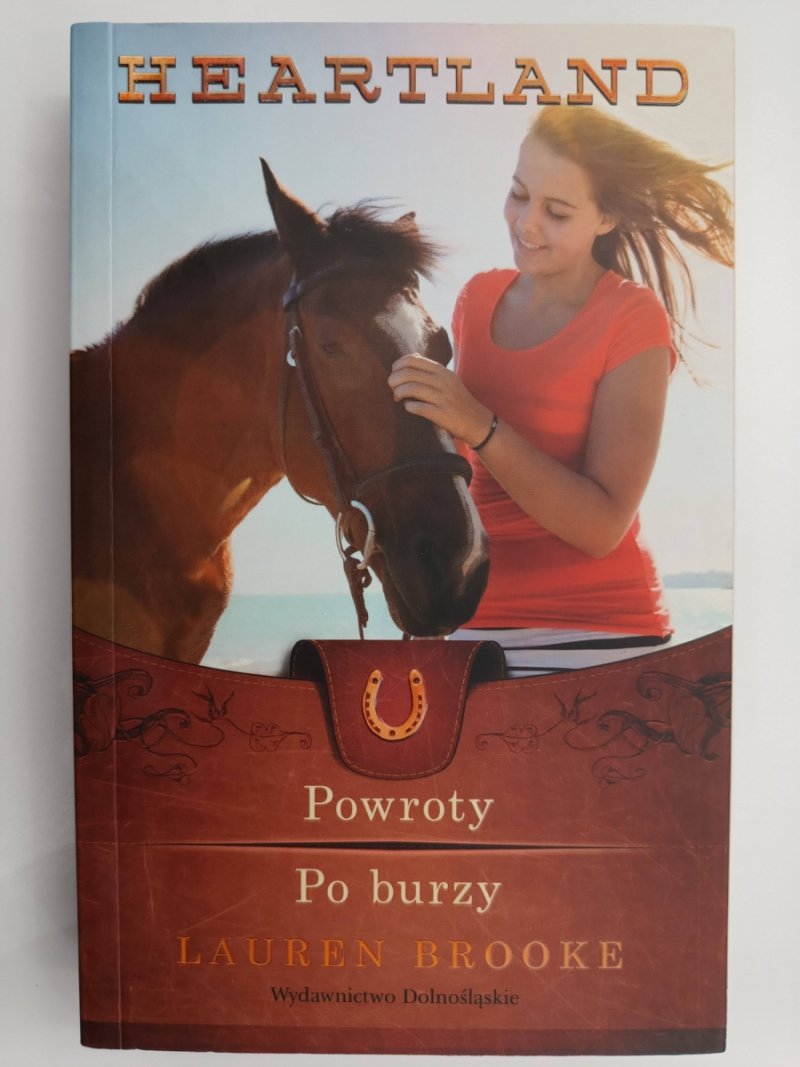 HEARTLAND. TOM 1 / 2  POWROTY, PO BURZY - Lauren Brooke