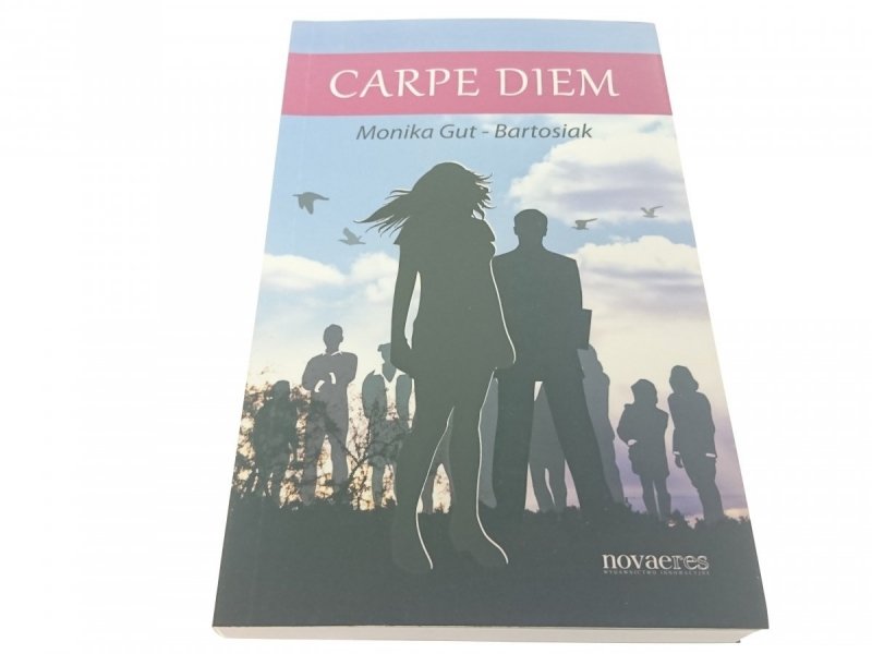 CARPE DIEM - Monika Gut-Bartosiak 2012