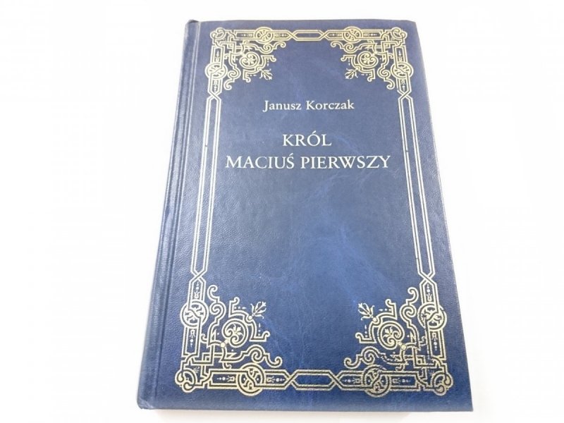 KRÓL MACIUŚ PIERWSZY - Janusz Korczak 2003