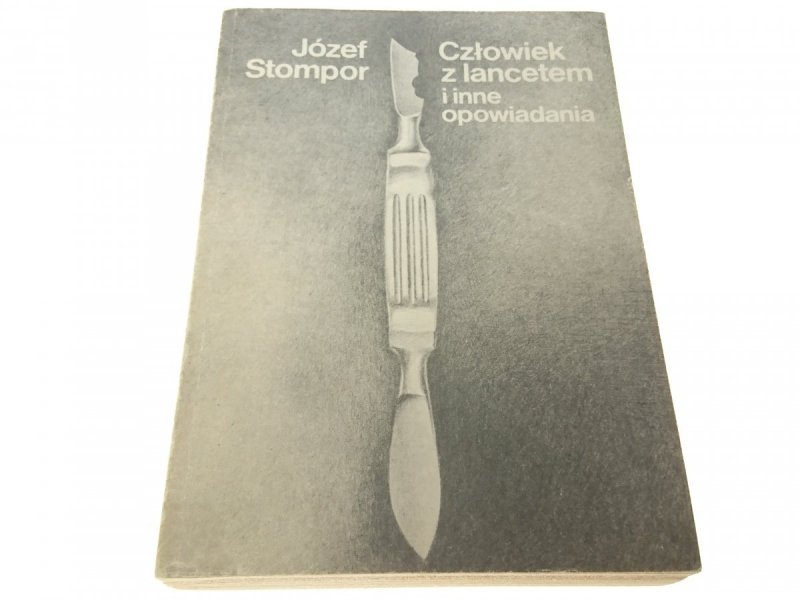 CZŁOWIEK Z LANCETEM I INNE OPOWIADANIA