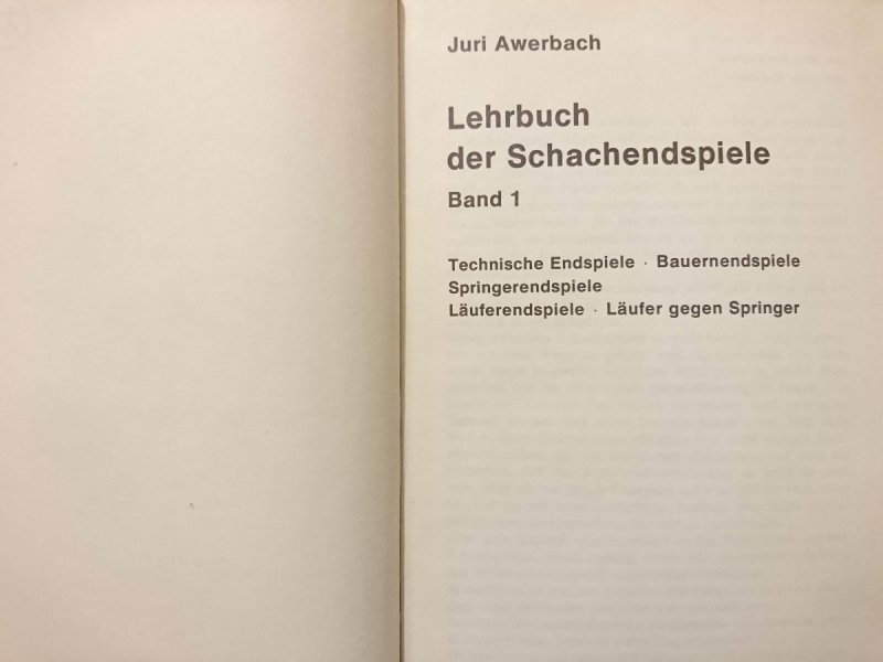 LEHRBUCH DER SCHACHENDSPIELE BAND 1