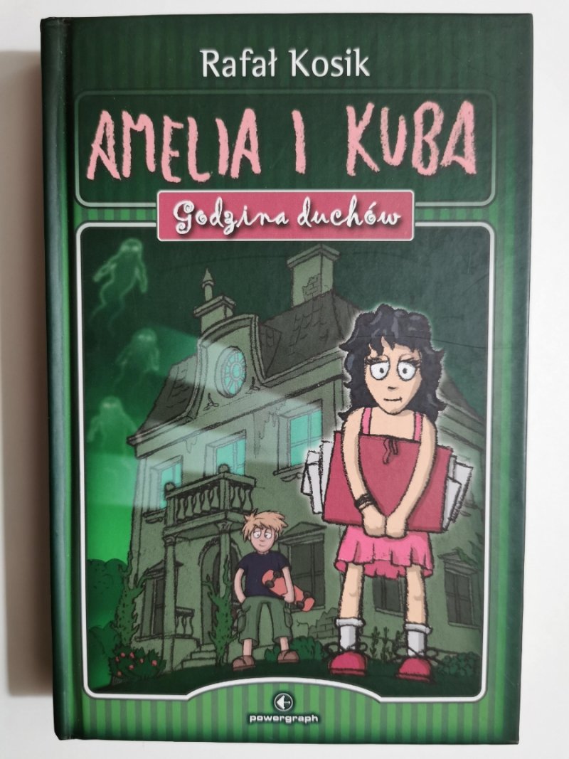 AMELIA I KUBA. GODZINA DUCHÓW - Rafał Kosik