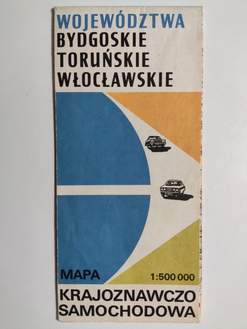 WOJEWÓDZTWA BYDGOSKIE TORUŃSKIE WŁOCŁAWSKIE 1:500 000