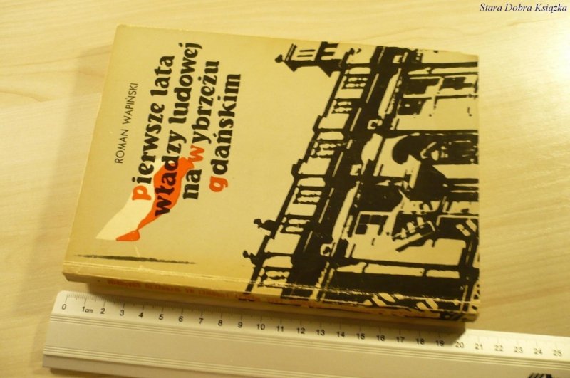 PIERWSZE LATA WŁADZY LUDOWEJ NA WYBRZEŻU (1970)
