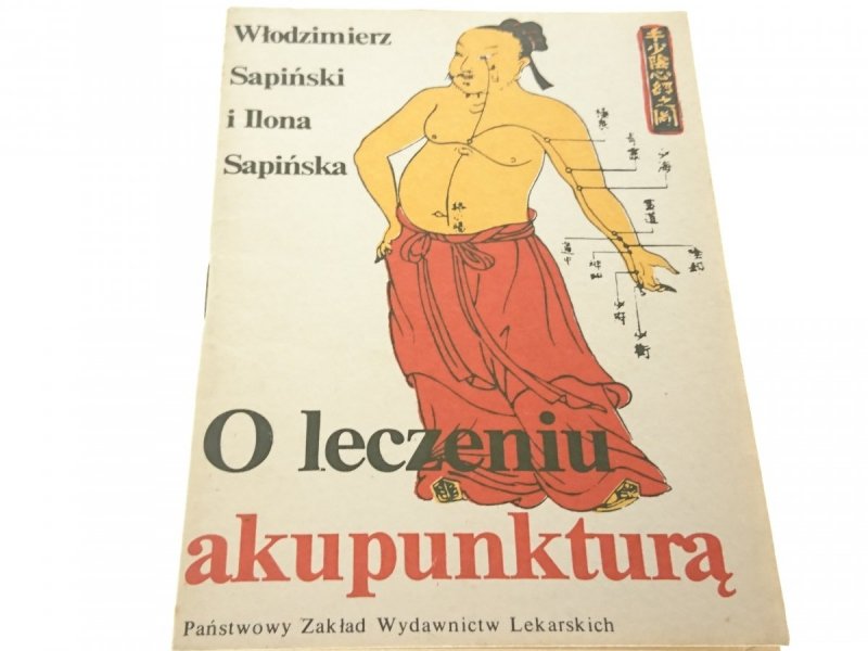 O LECZENIU AKUPUNKTURĄ - Włodzimierz Sapiński 1986