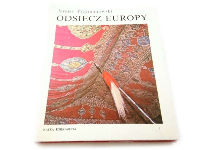 ODSIECZ EUROPY - Janusz Przymanowski 1983