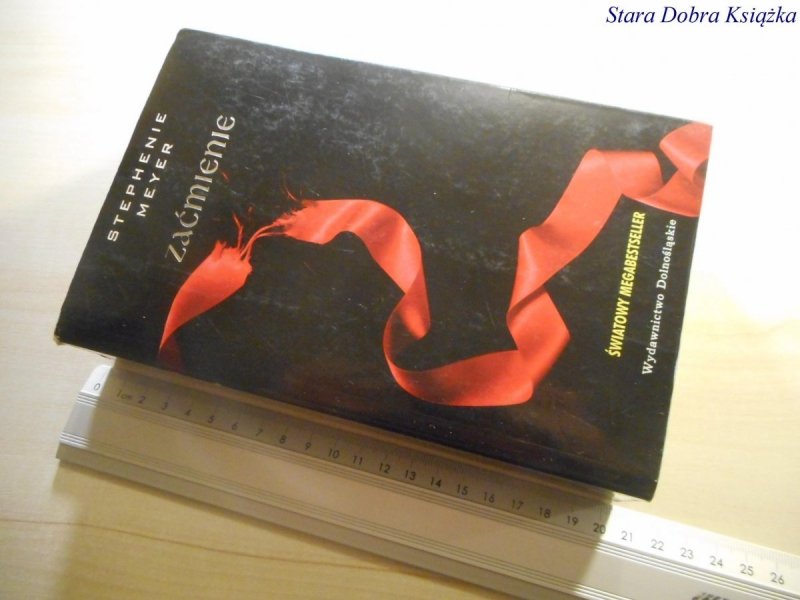 ZAĆMIENIE - Stephenie Meyer 2008