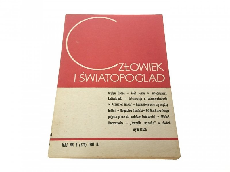 CZŁOWIEK I ŚWIATOPOGLĄD MAJ NR 5 (220) 1984