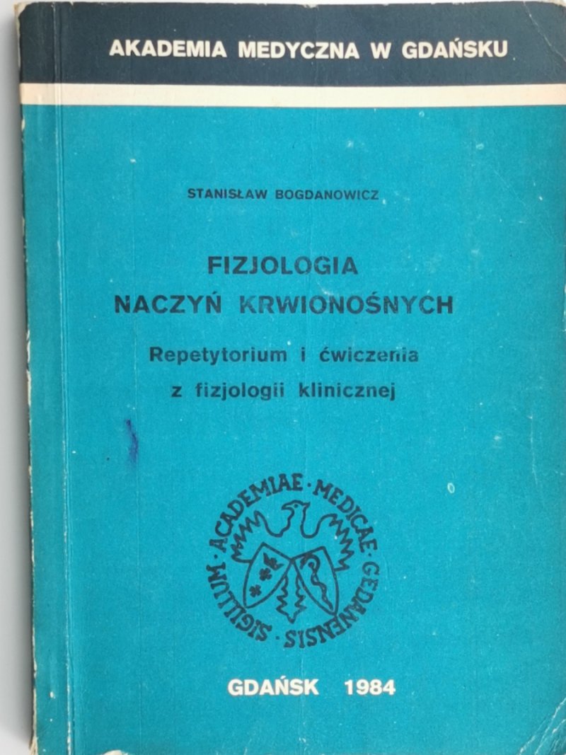 FIZJOLOGIA NACZYŃ KRWIONOŚNYCH - Stanisław Bogdanowicz