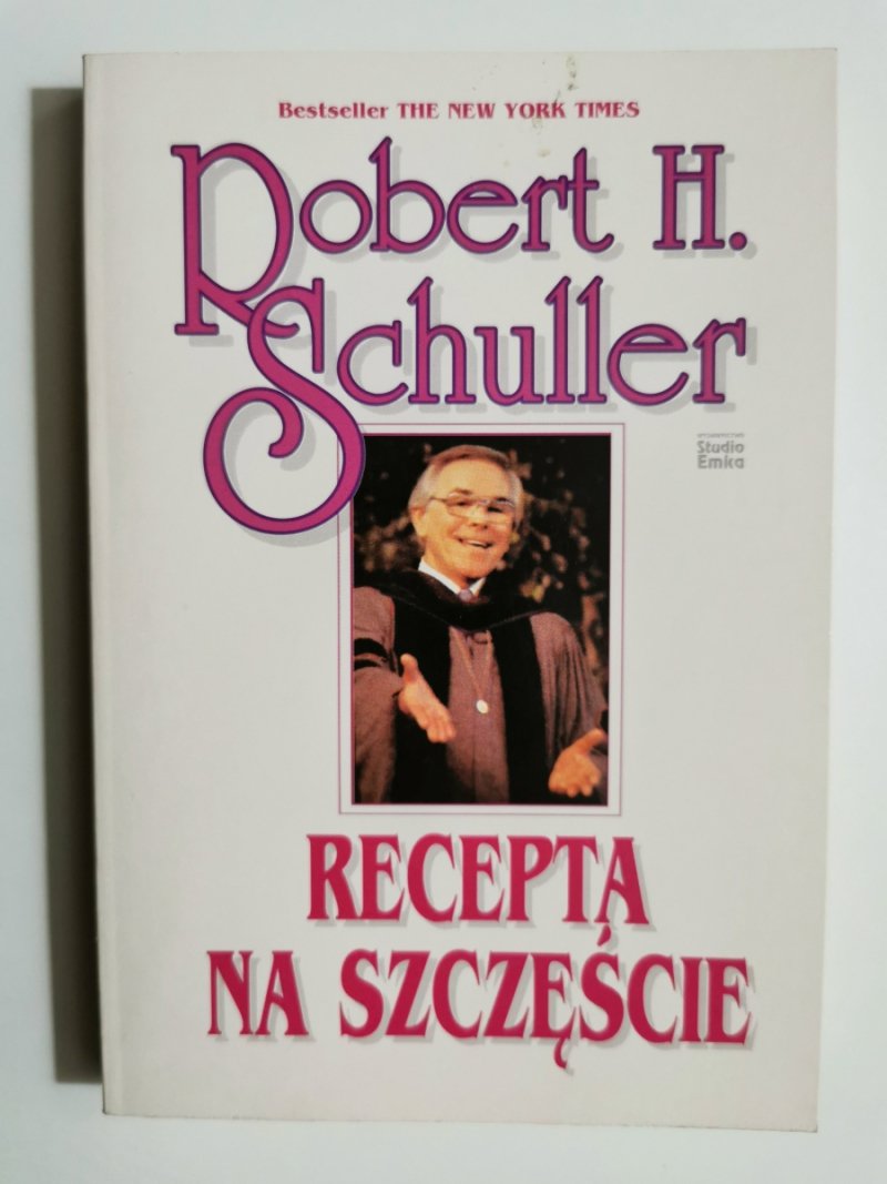 RECEPTA NA SZCZĘŚCIE - Robert H. Schuller