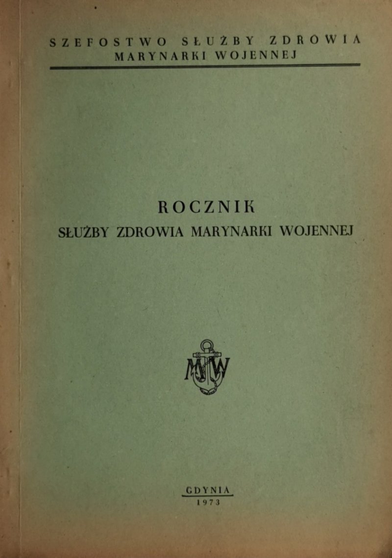 ROCZNIK SŁUŻBY ZDROWIA MARYNARKI WOJENNEJ 1973