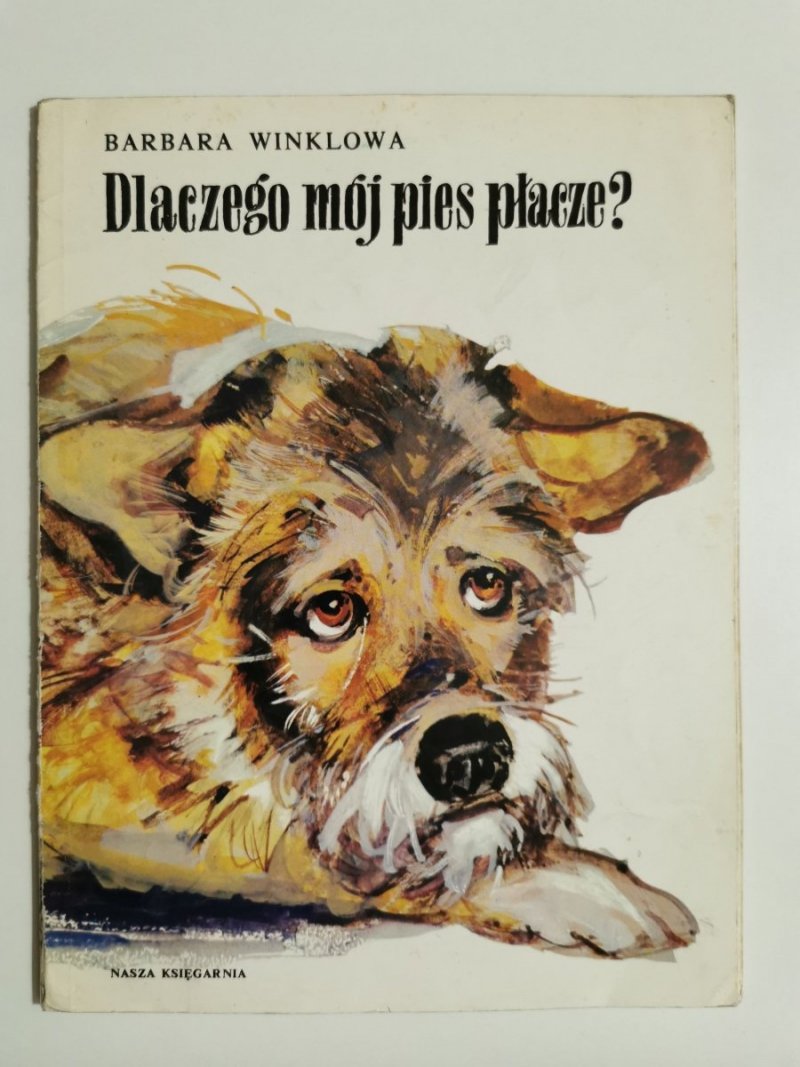 DLACZEGO MÓJ PIES PŁACZE? - Barbara Winklowa 1982
