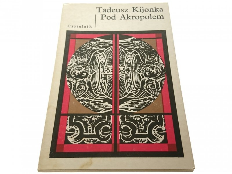 POD AKROPOLEM - Tadeusz Kijonka (1979)