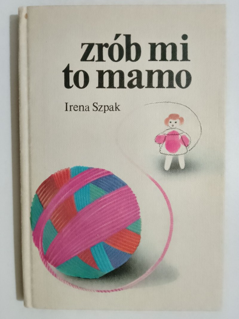 ZRÓB MI TO MAMO - Irena Szpak