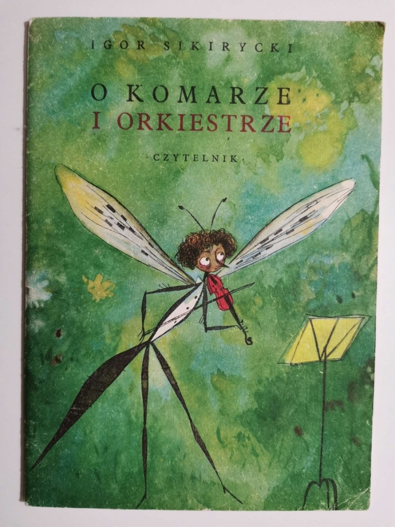 O KOMARZE I ORKIESTRZE - Igor Sikirycki