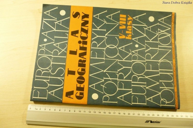 ATLAS GEOGRAFICZNY V-VIII KLASY (1968)
