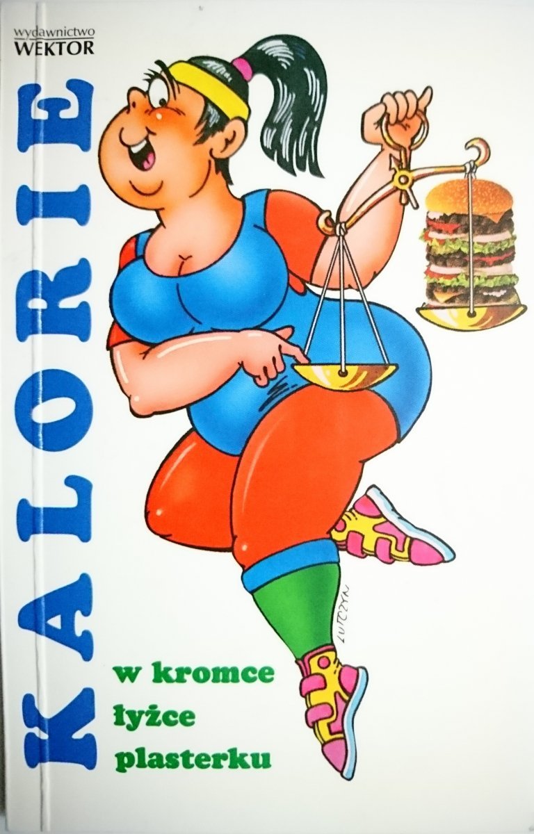 KALORIE W KROMCE ŁYŻCE PLASTERKU 1999