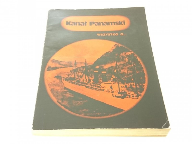 KANAŁ PANAMSKI. WSZYSTKO O... - Żmuda (1981)