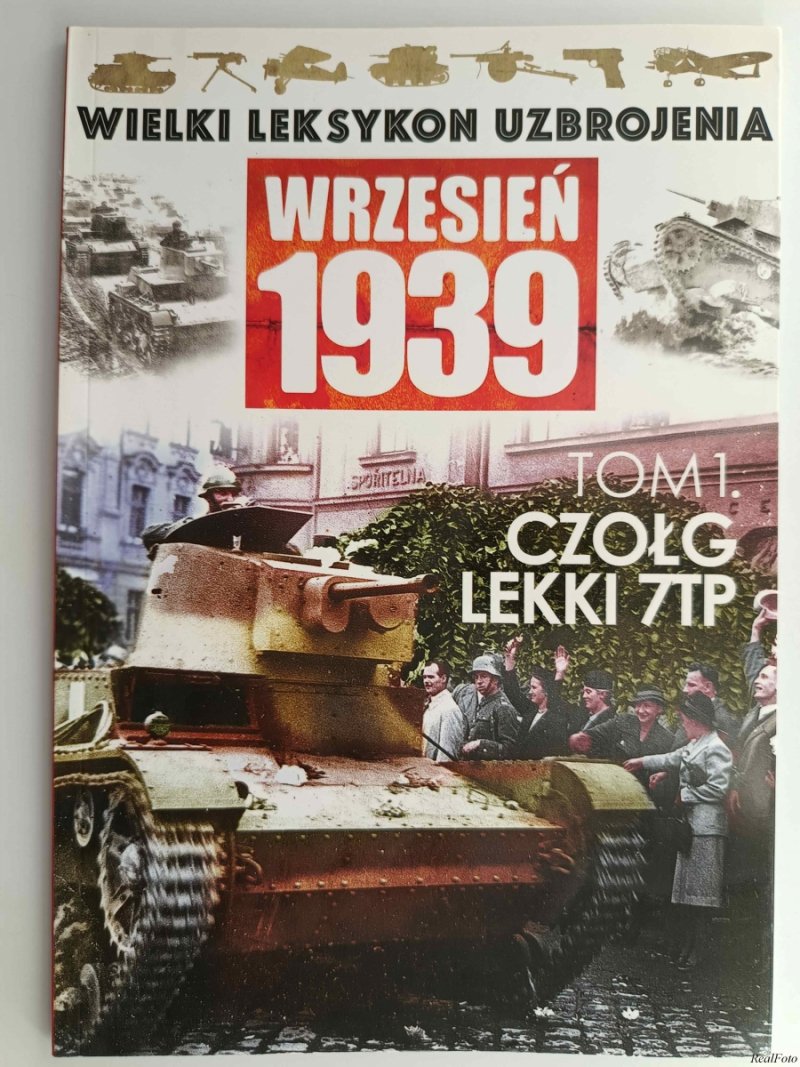 W. L. U TOM 1 – CZOŁG LEKKI 7TP - Paweł Rozdżestwieński