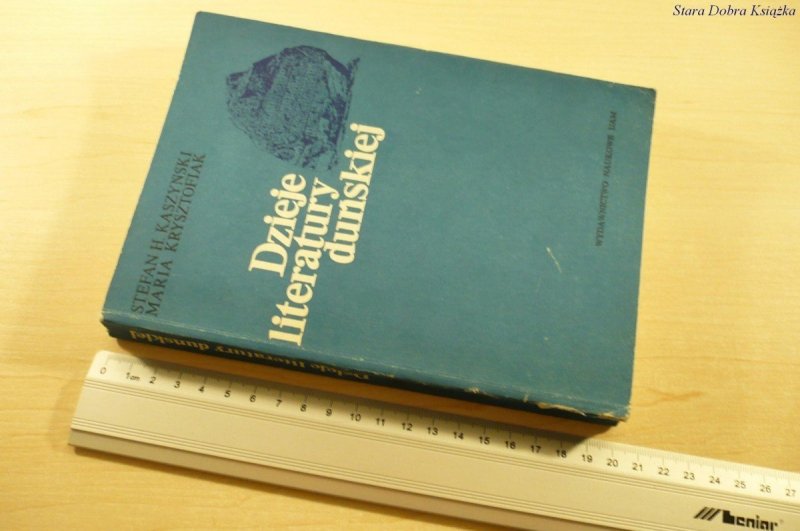 DZIEJE LITERATURY DUŃSKIEJ - S. H. Kaszyński 1985