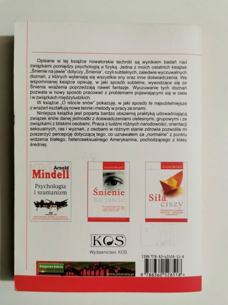 O ISTOCIE SNÓW. PSYCHOLOGICZNA I DUCHOWA INTERPRETACJA SNÓW - Arnold Mindell 
