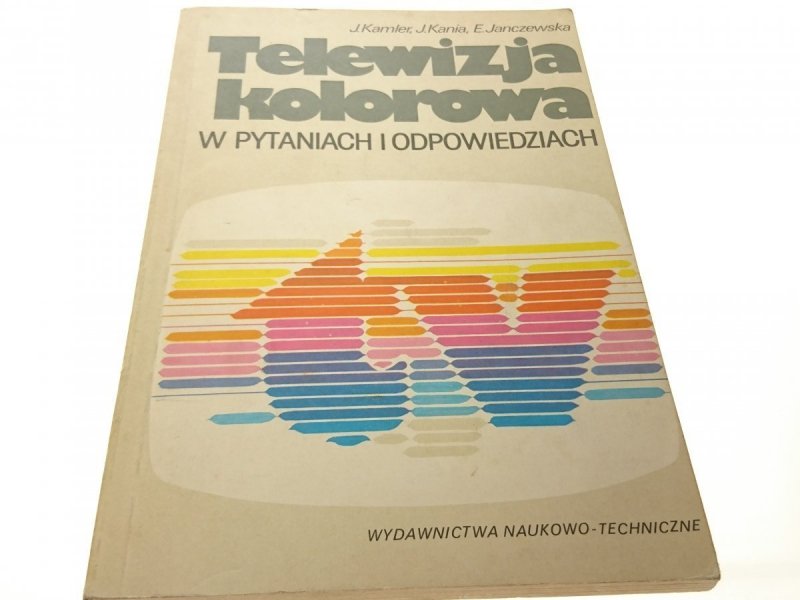 TELEWIZJA KOLOROWA W PYTANIACH I ODPOWIEDZIACH