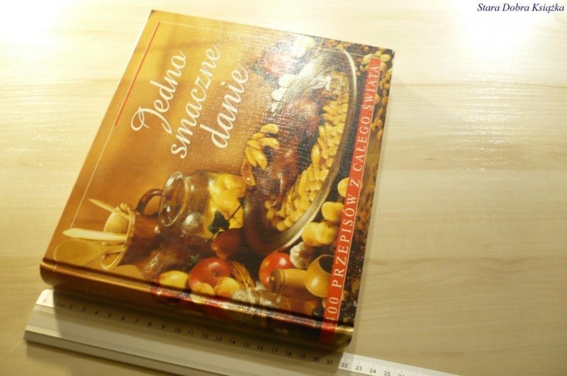 JEDNO SMACZNE DANIE 400 PRZEPISÓW Z CAŁEGO ŚWIATA