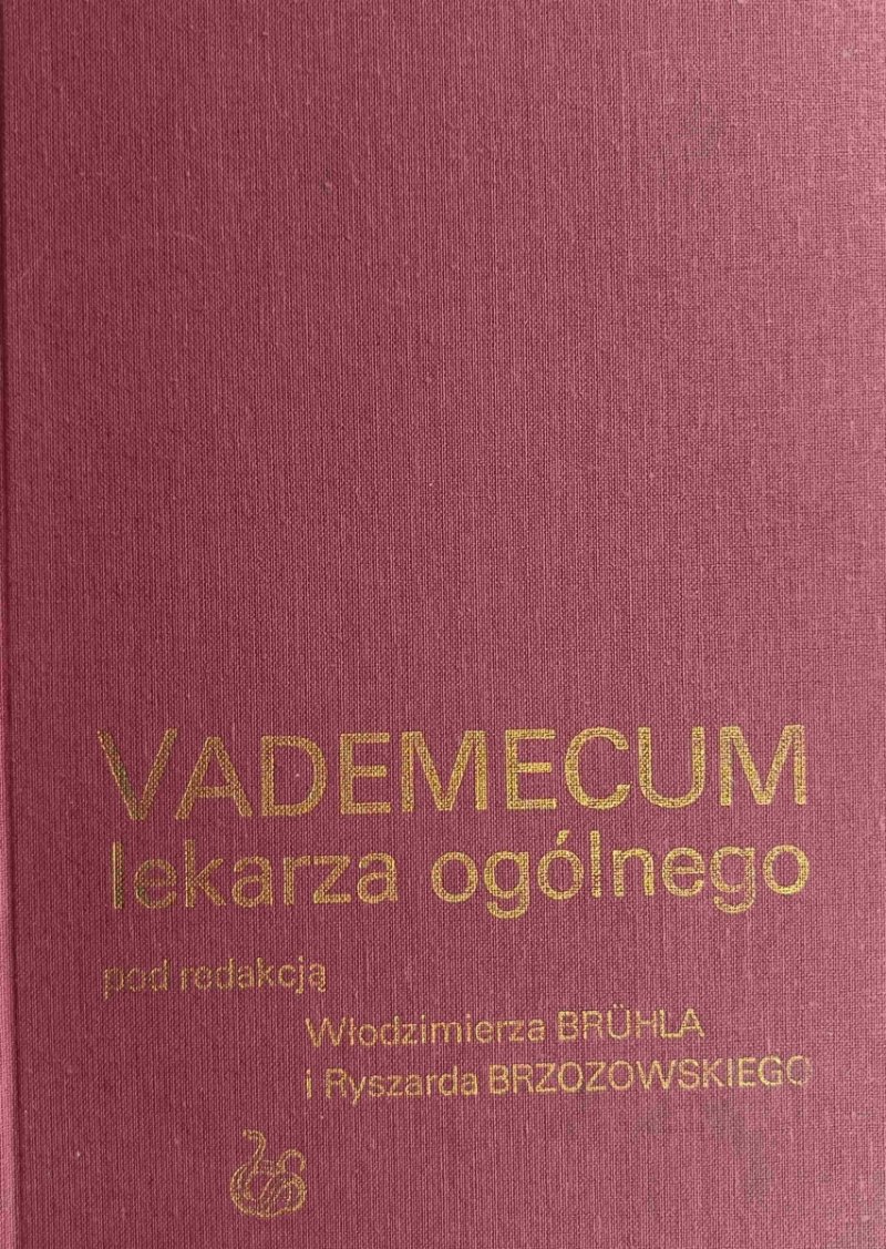 VADEMECUM LEKARZA OGÓLNEGO - Włodzimierz Bruhl