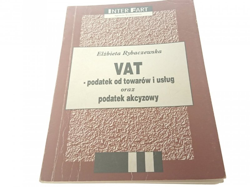 VAT - PODATEK OD TOWARÓW I USŁUG... - Rybaczewska