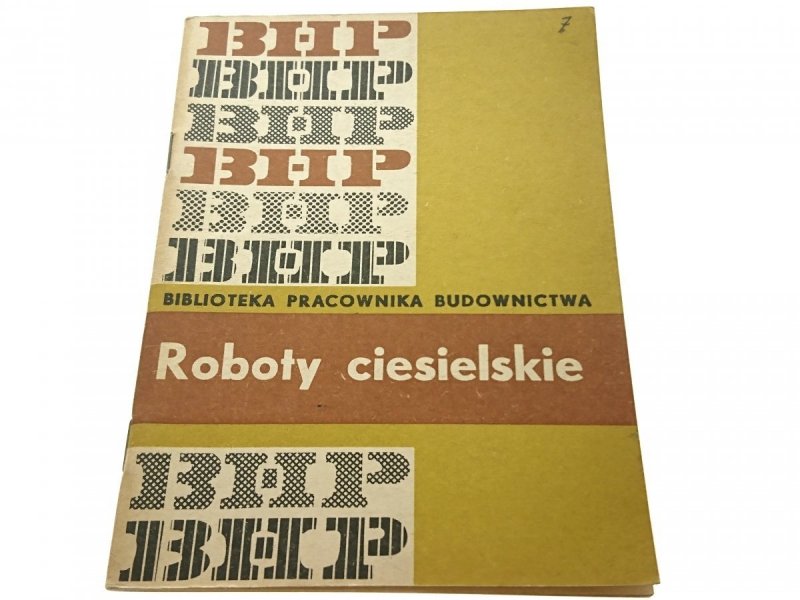 ROBOTY CIESIELSKIE - Inż. Zdzisław Wawrzyniak 1965