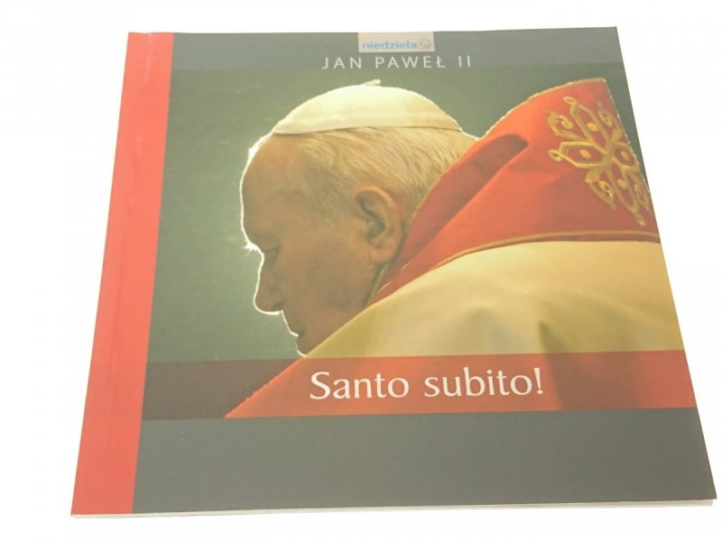 JAN PAWEŁ II SANTO SUBITO! (2009)