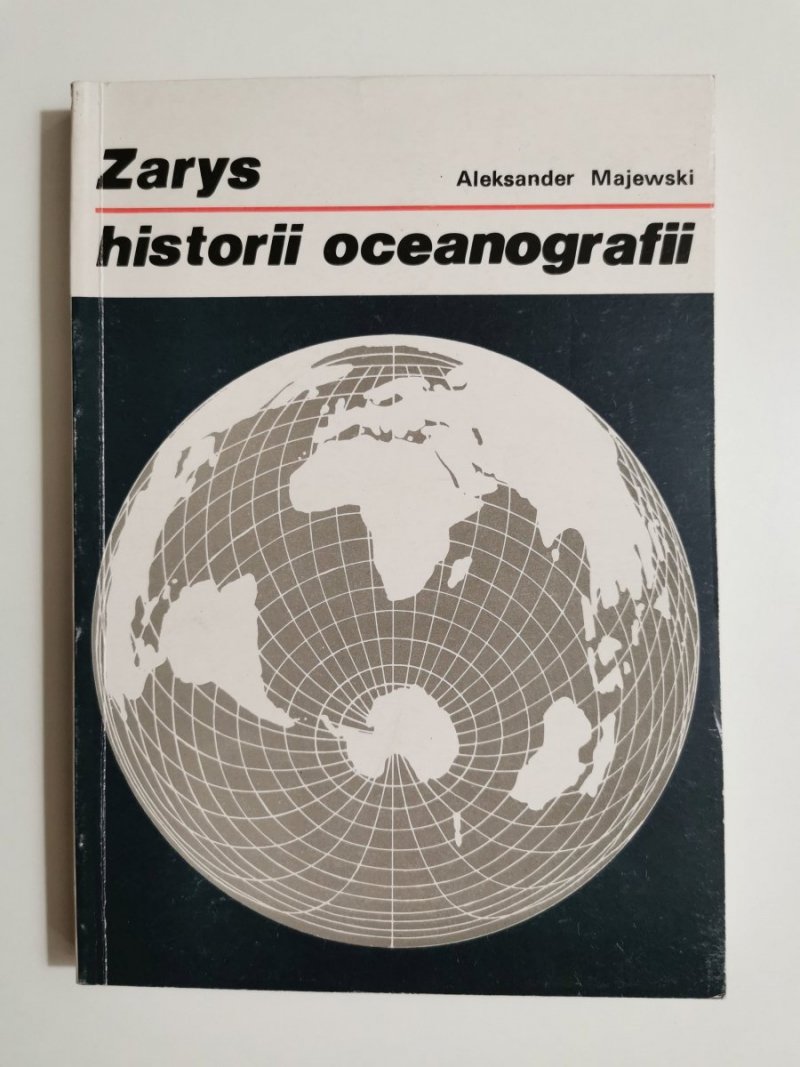ZARYS HISTORII OCEANOGRAFII - Aleksander Majewski 1991