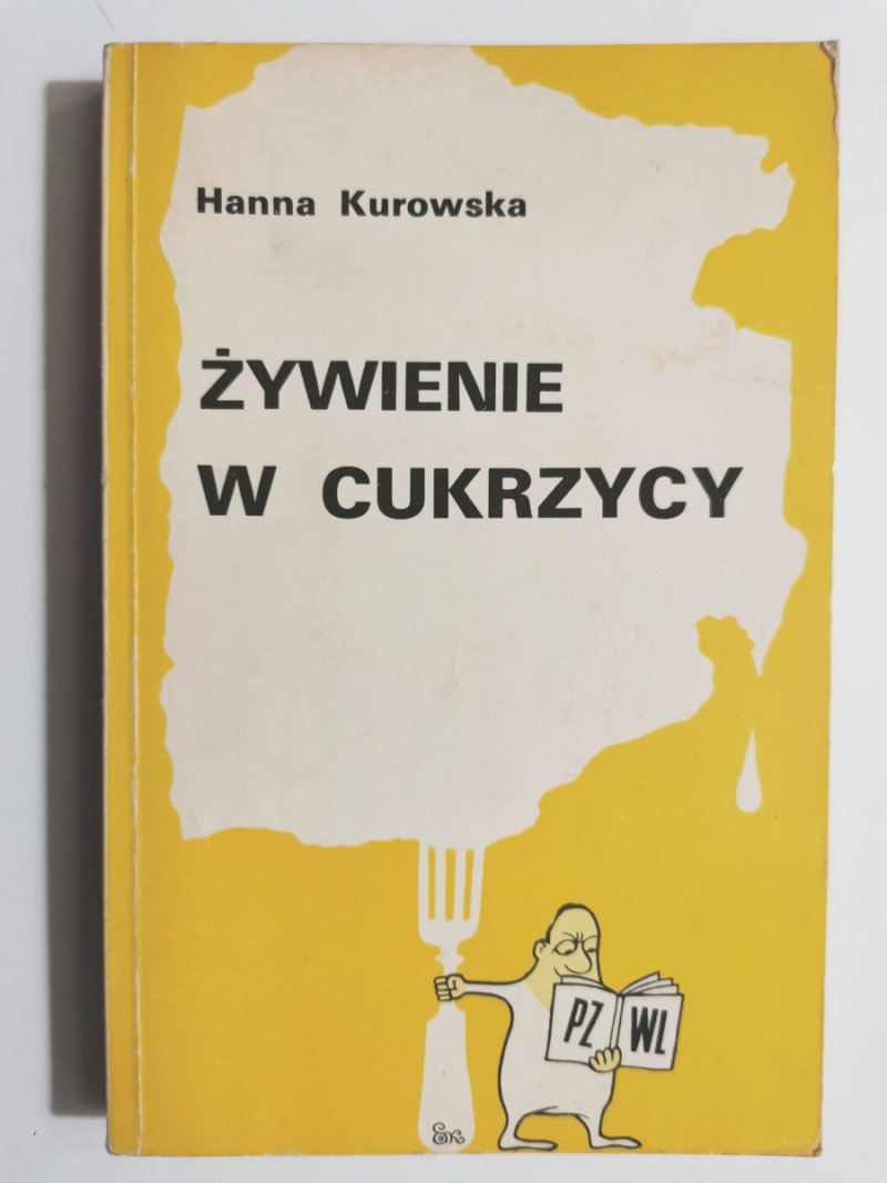 ŻYWIENIE W CUKRZYCY - Hanna Kurowska