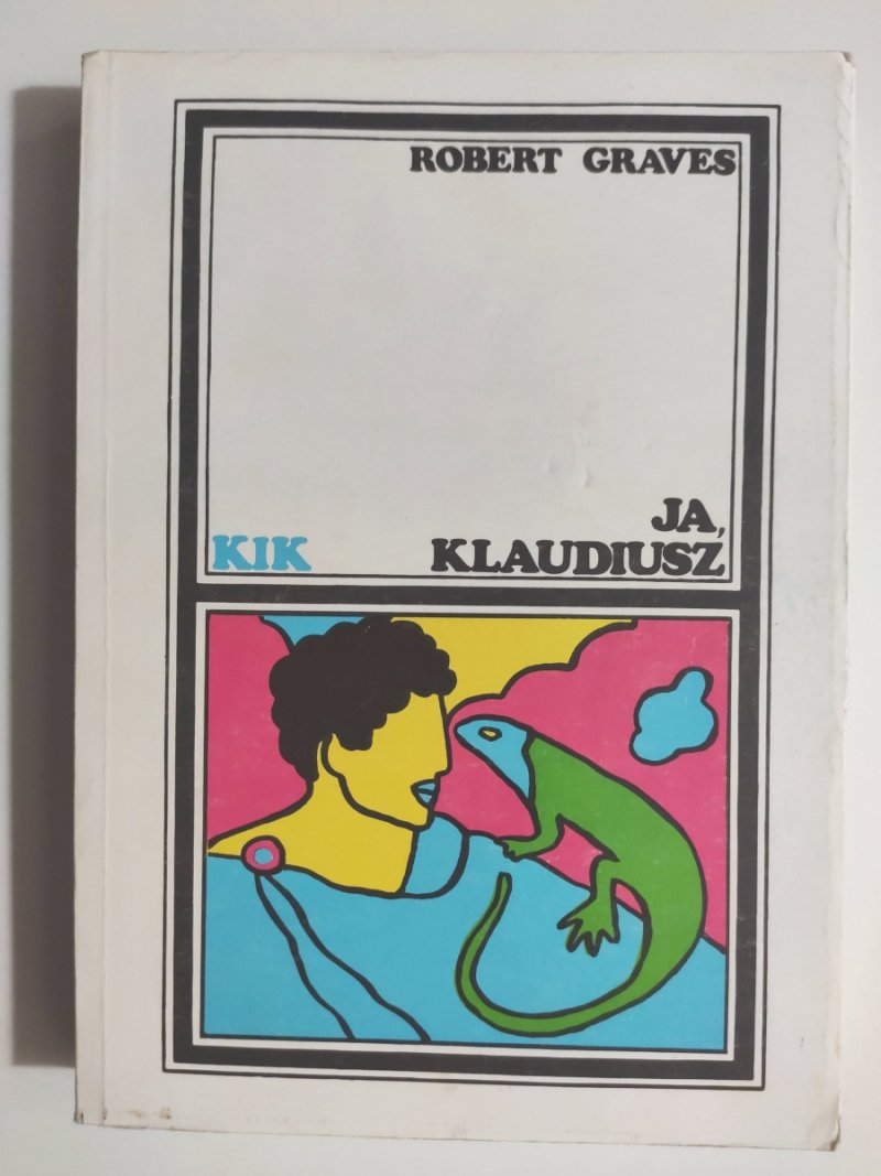 JA, KLAUDIUSZ - Robert Graves
