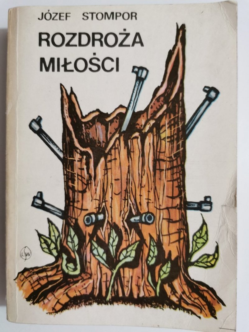 ROZDROŻA MIŁOŚCI - Józef Stompor 1985