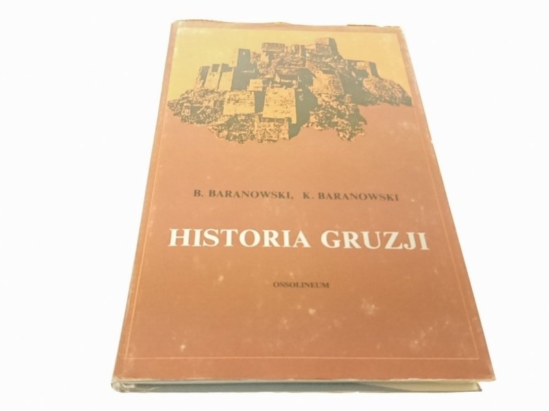 HISTORIA GRUZJI - B. Baranowski 1987