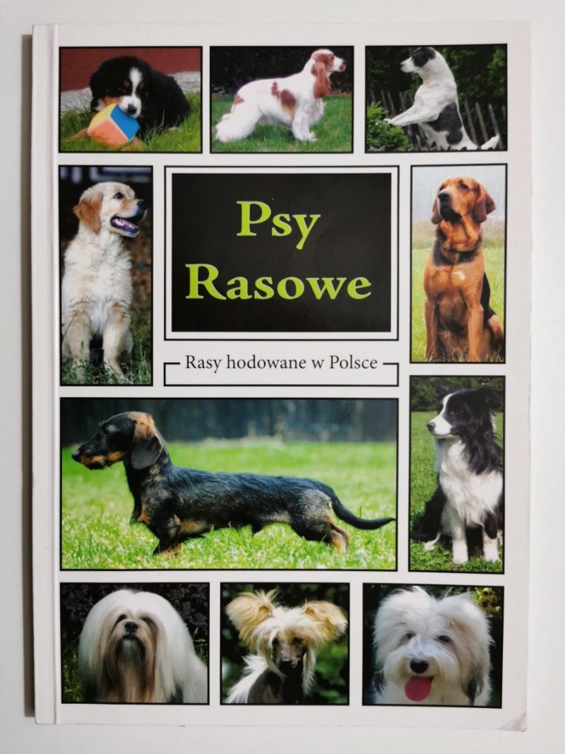 PSY RASOWE. RASY HODOWANE W POLSCE 