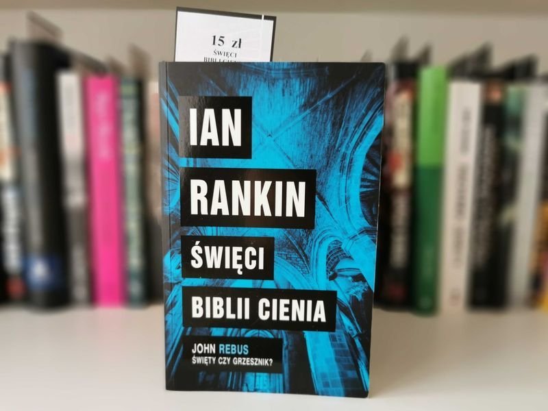 Święci Biblii Cienia - Ian Rankin