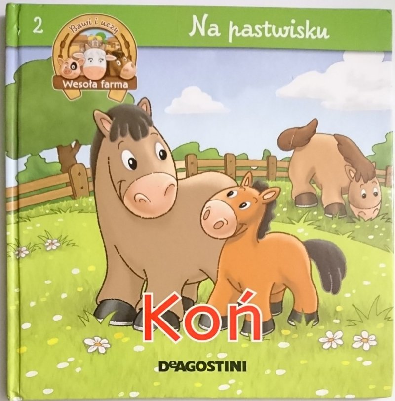 WESOŁA FARMA 2 NA PASTWISKU. KOŃ KLACZ I ŹREBIĘ - Christine Serbource 2011