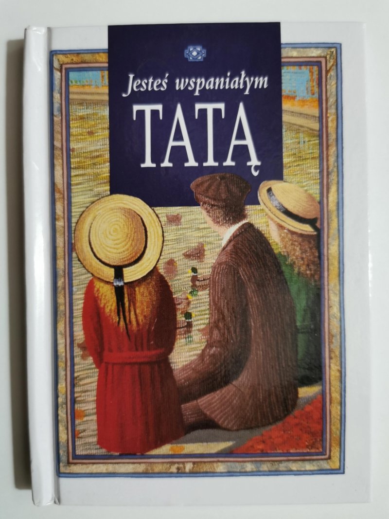 JESTEŚ WSPANIAŁYM TATĄ - Helen Exely