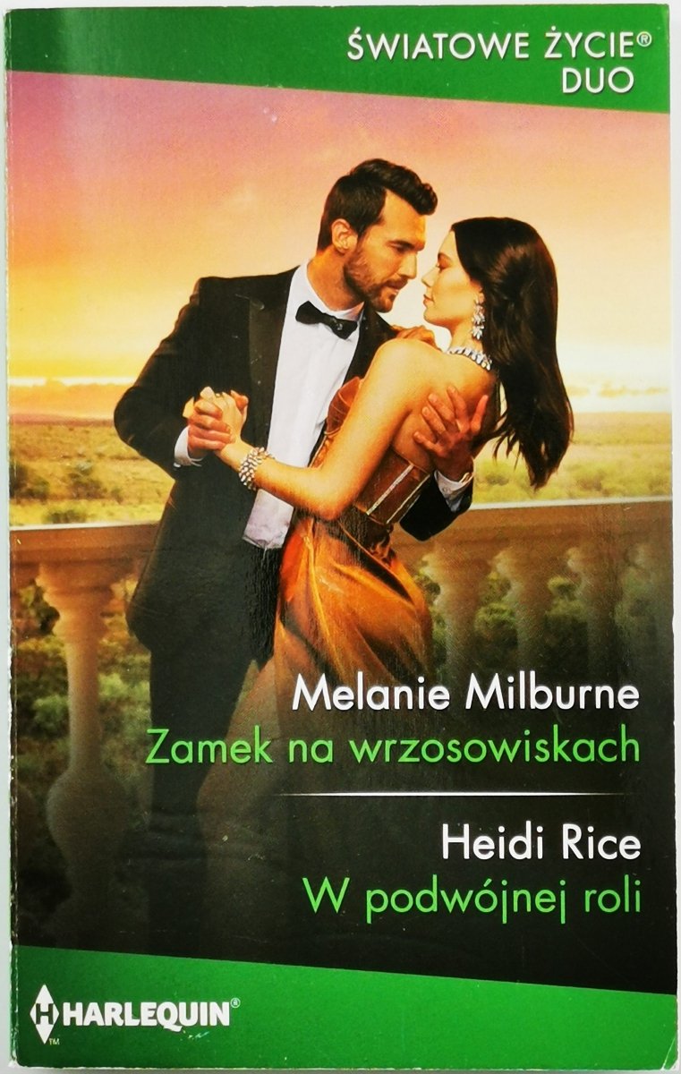 ZAMEK NA WRZOSOWISKACH - Melanie Milburne | W PODWÓJNEJ ROLI – Hedi Rice