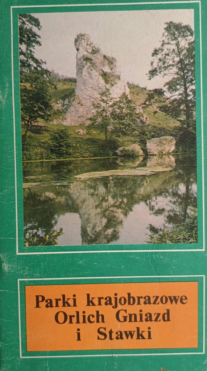 PARKI KRAJOBRAZOWE ORLICH GNIAZD I STAWKI