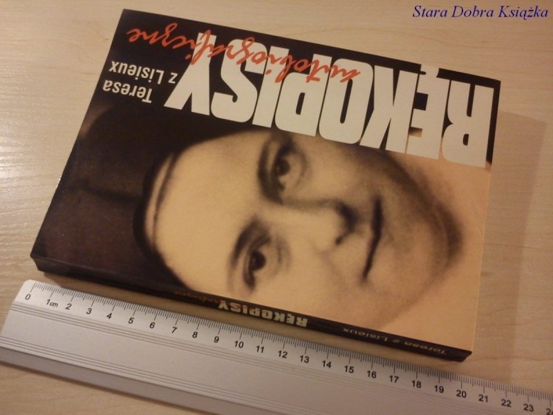 RĘKOPISY AUTOBIOGRAFICZNE - Teresa z Lisieux
